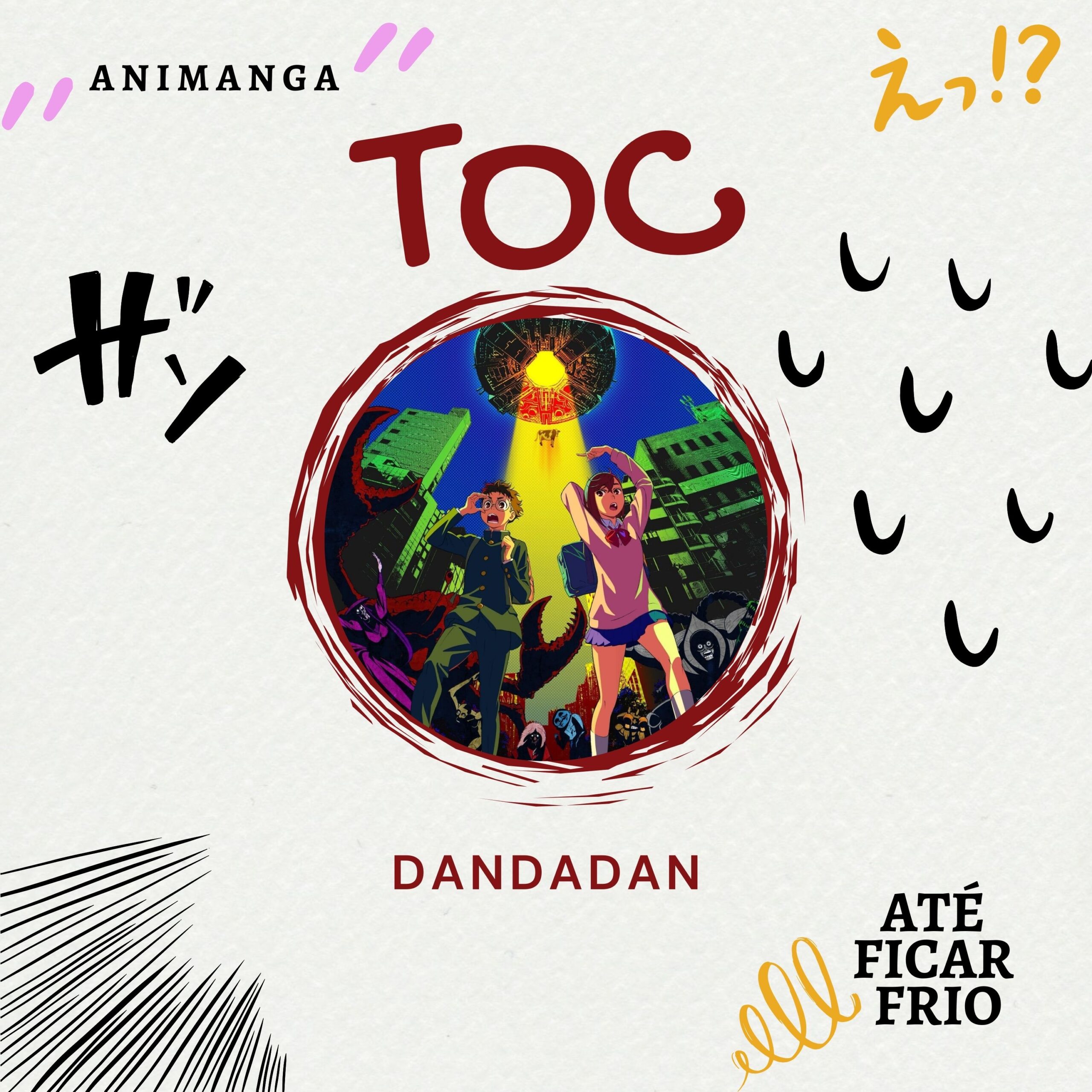 TOC: Dandadan